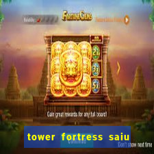 tower fortress saiu da play store